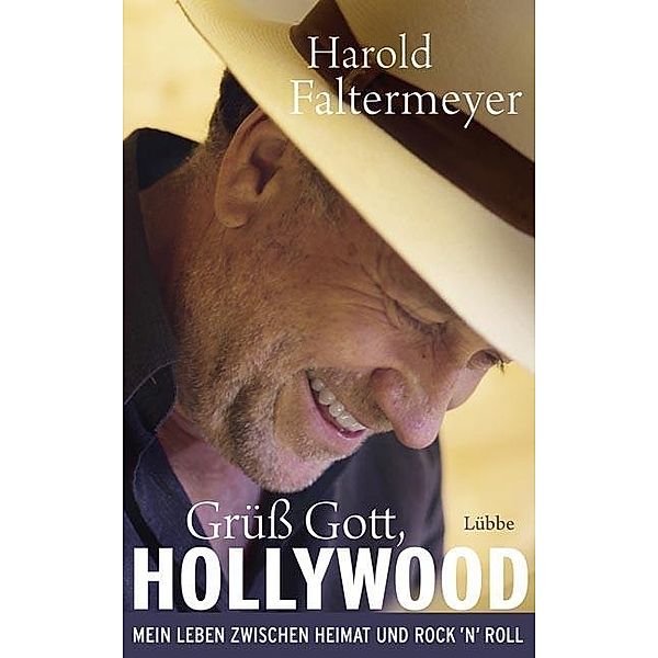 Faltermeyer, H: Grüss Gott, Hollywood, Harold Faltermeyer