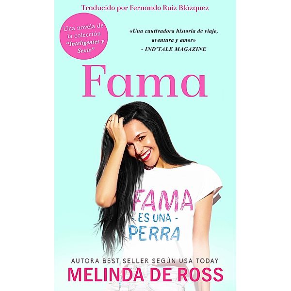 Fama ('Inteligentes y sexis', #1) / 'Inteligentes y sexis', Melinda de Ross
