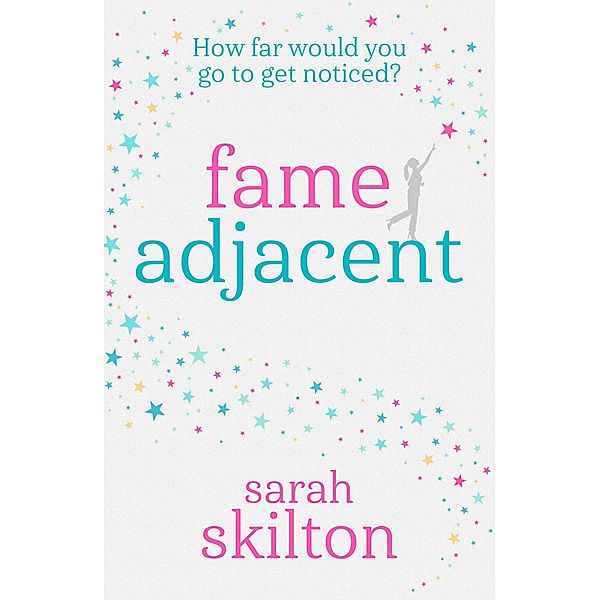 Fame Adjacent, Sarah Skilton