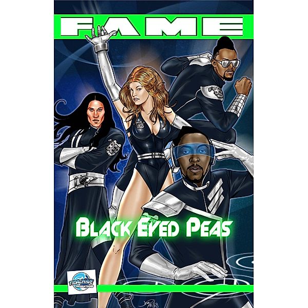 FAME Black Eyed Peas: La Biographie Des Black Eyed Peas, M. Zachary Sherman