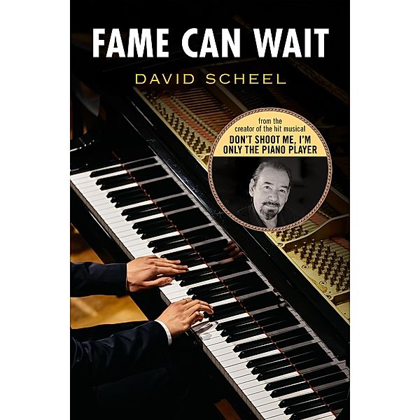 Fame Can Wait, David Scheel