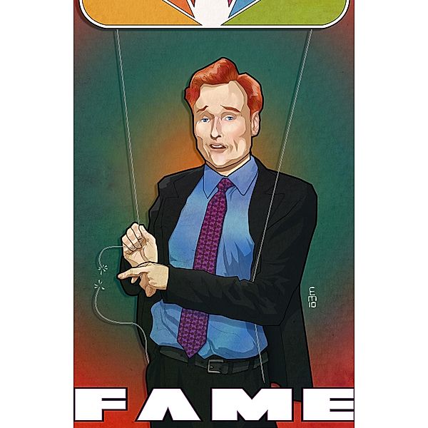 FAME: Conan O'Brien / Fame, CW Cooke