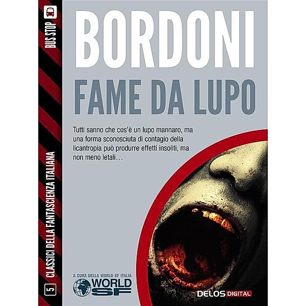 Fame da lupo / Classici della Fantascienza Italiana, Carlo Bordoni