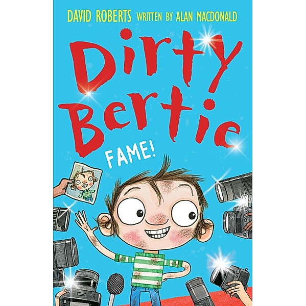Fame! / Dirty Bertie Bd.27, Alan Macdonald
