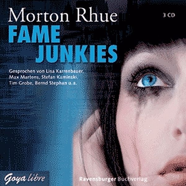 Fame Junkies , 3 Audio-CDs, Morton Rhue