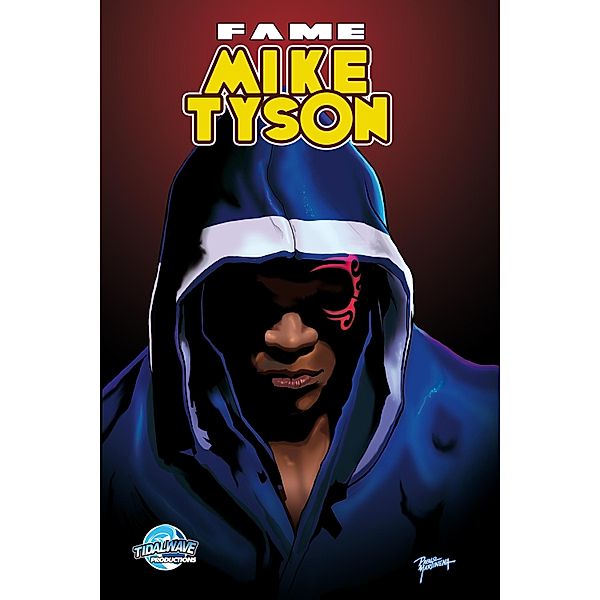 FAME: Mike Tyson, Eric M. Esquivel