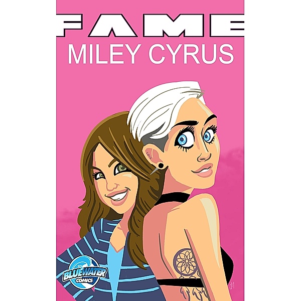 Fame: Miley Cyrus Vol.1 # 1 / Bluewater Productions INC., Michael Frizell