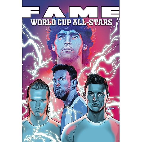 FAME: The World Cup All-Stars: David Bekham, Lionel Messi, Cristiano Ronaldo and Diego Maradona, Michael Frizell