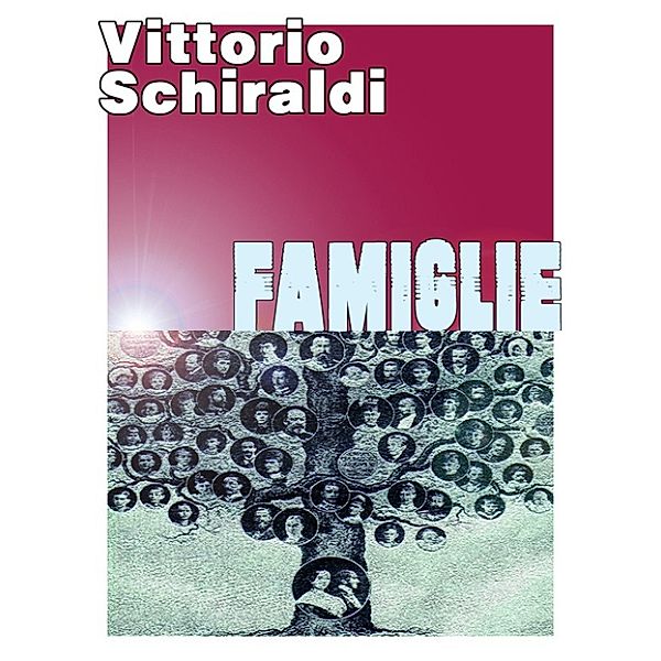 Famiglie, Vittorio Schiraldi