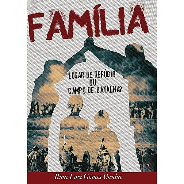 Família, Ilma Cunha