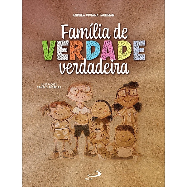Família de verdade verdadeira / Assistência Social, Andrea Viviana Taubman