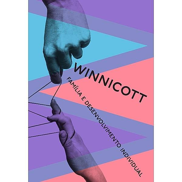 Família e desenvolvimento individual, Donald Winnicott