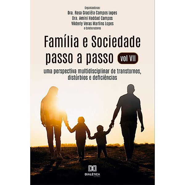Família e Sociedade passo a passo vol VII, Rosa Graciéla Campos Lopes, Amini Haddad Campos, Vilderly Veras Martins