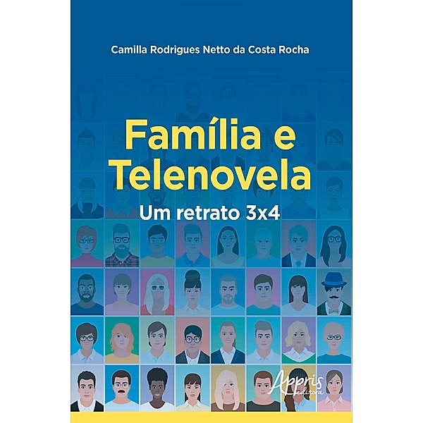 Família e Telenovela: Um Retrato 3x4, Camilla Rodrigues Netto Costa da Rocha
