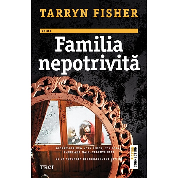 Familia nepotrivita / Fictiune, Tarryn Fisher