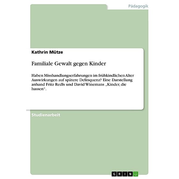 Familiale Gewalt gegen Kinder, Kathrin Mütze