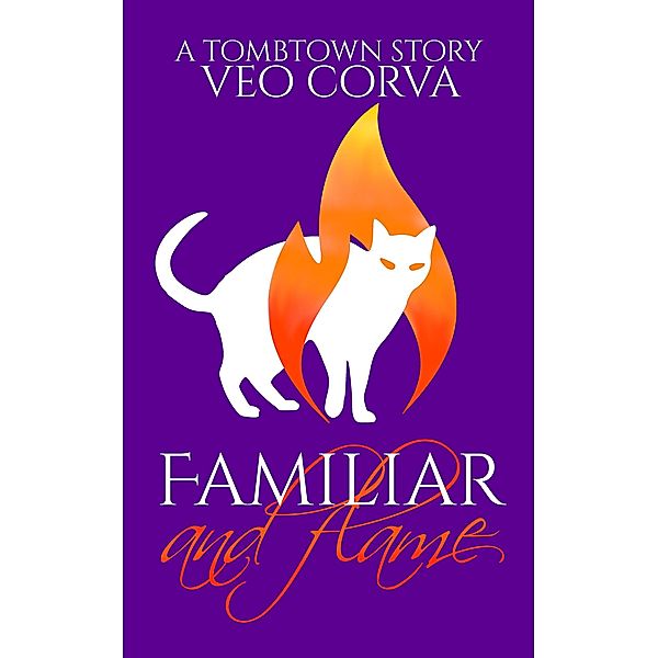 Familiar and Flame (Tombtown) / Tombtown, Veo Corva