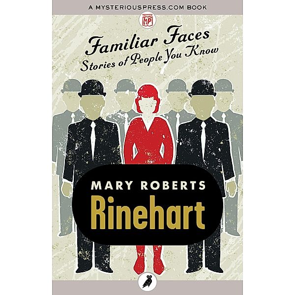 Familiar Faces, Mary Roberts Rinehart