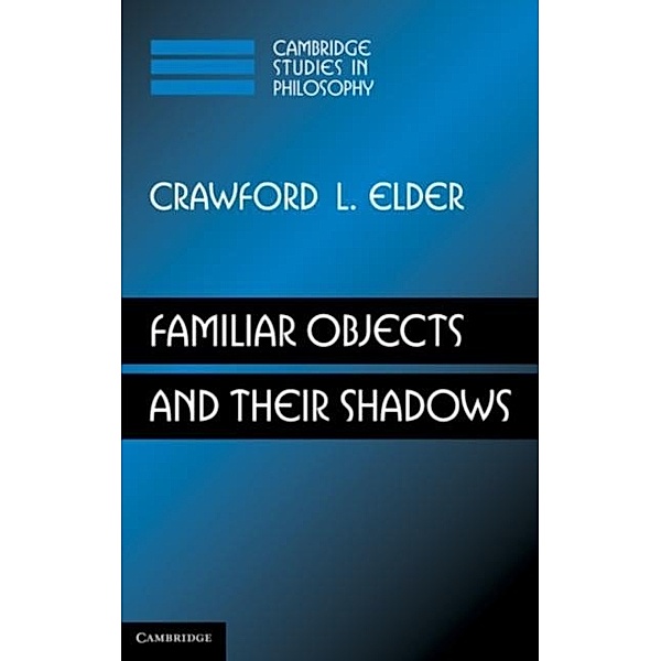 Familiar Objects and their Shadows, Crawford L. Elder
