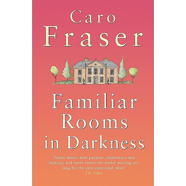Familiar Rooms in Darkness, Caro Fraser