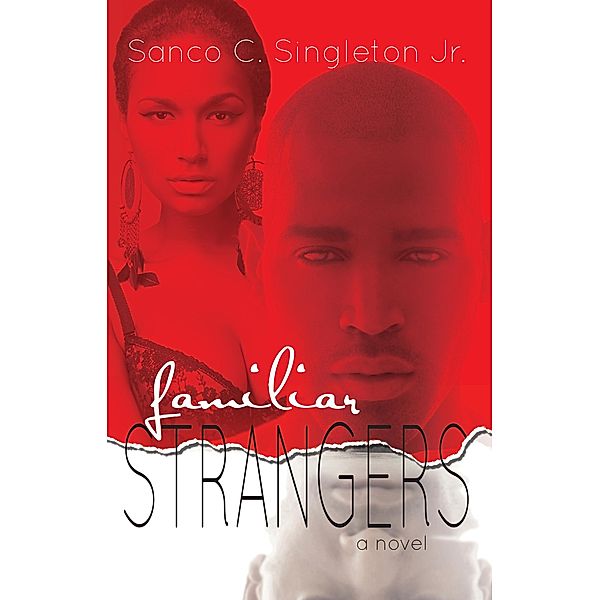 Familiar Strangers, Sanco C. Singleton