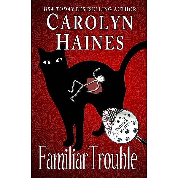 Familiar Trouble (Trouble Cat Mysteries, #1) / Trouble Cat Mysteries, Carolyn Haines