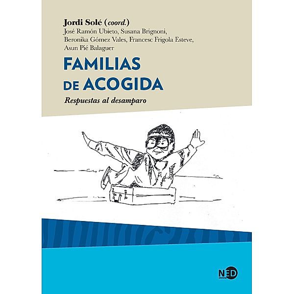 Familias de acogida, José Ramón Ubieto, Susana Brignoni, Beronika Gómez Vales, Francesc Frigola Esteve, Asun Pié Balaguer