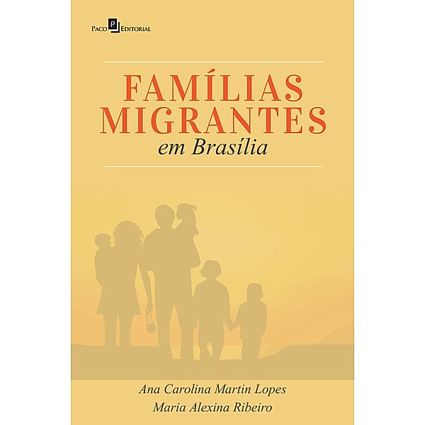 FAMÍLIAS MIGRANTES EM BRASÍLIA, Ana Carolina Martin Lopes