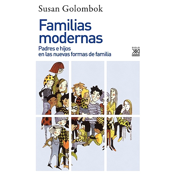 Familias modernas / Siglo XXI de España General, Susan Golombok