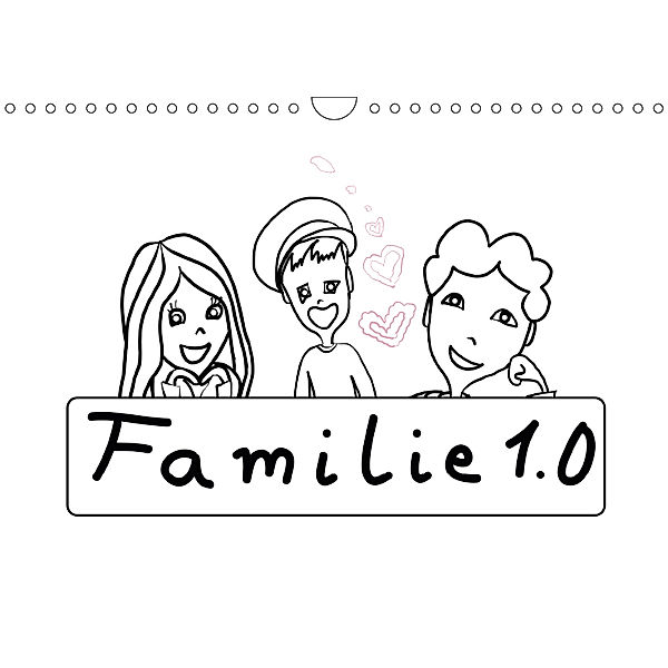 Familie 1.0 (Wandkalender 2019 DIN A4 quer), ajapix