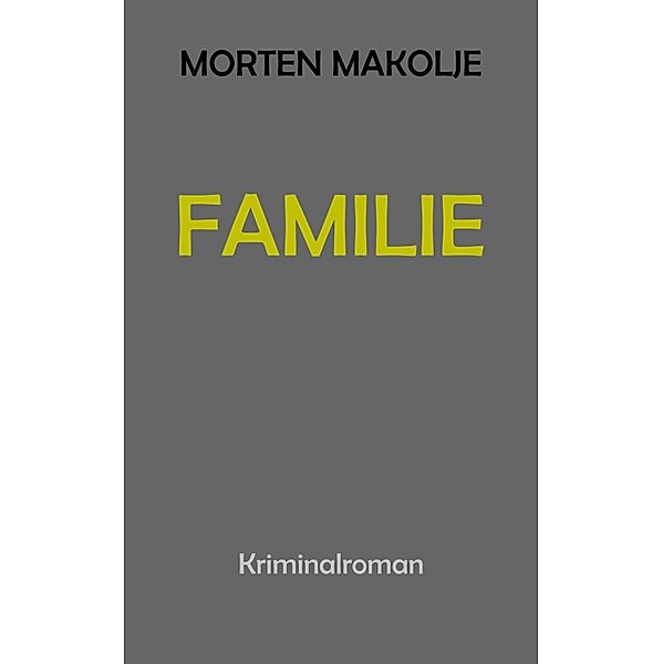 Familie, Morten Makolje