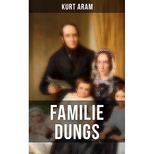 Familie Dungs, Kurt Aram