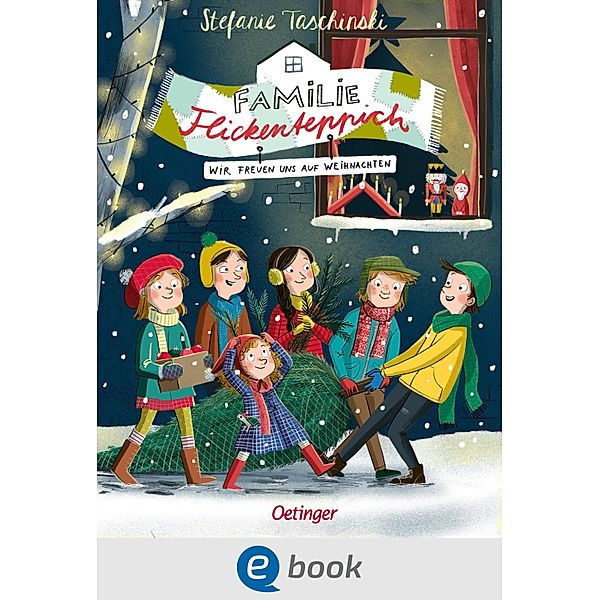 Familie Flickenteppich 4. Wir freuen uns auf Weihnachten / Familie Flickenteppich Bd.4, Stefanie Taschinski