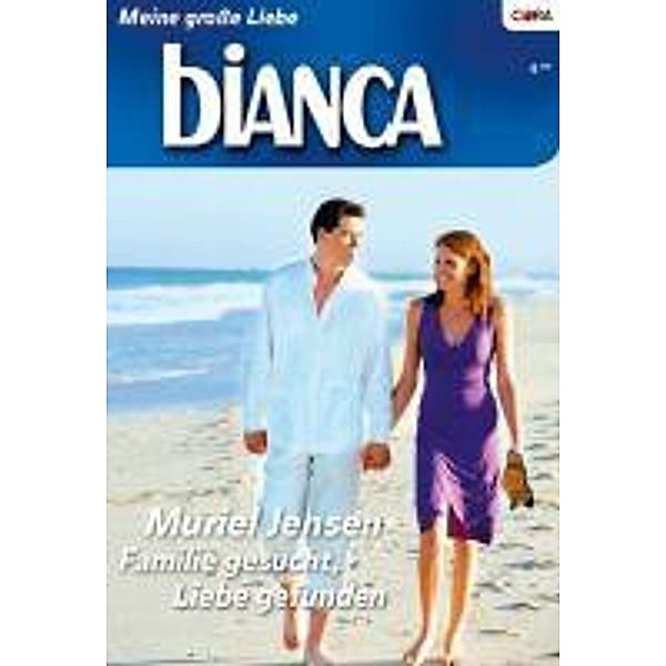 Familie gesucht, Liebe gefunden / Bianca Romane Bd.1720, Muriel Jensen