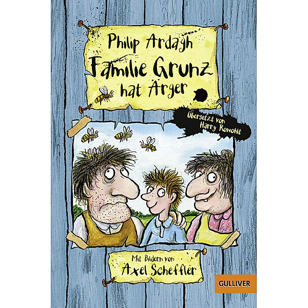 Familie Grunz hat Ärger / Familie Grunz Bd.1, Philip Ardagh, Axel Scheffler