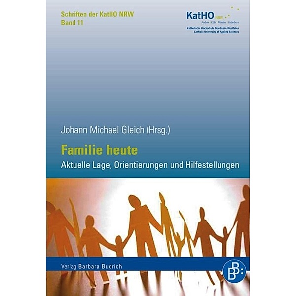 Familie heute / Schriften der KatHO NRW Bd.11, Johann Michael Gleich
