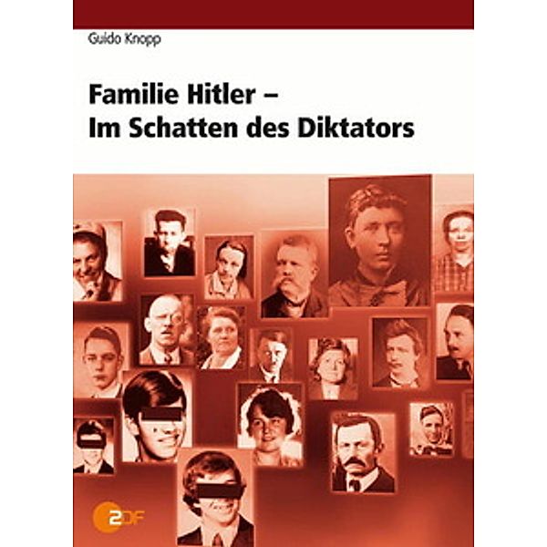 Familie Hitler - Im Schatten des Diktators, Guido Knopp