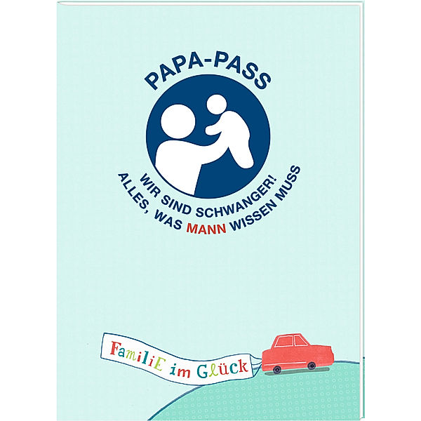 Familie im Glück - Papa-Pass