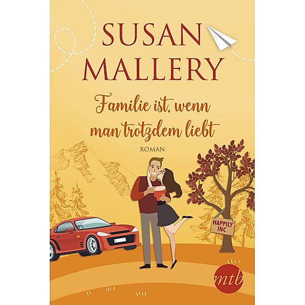 Familie ist, wenn man trotzdem liebt / Happily Inc Bd.3, Susan Mallery