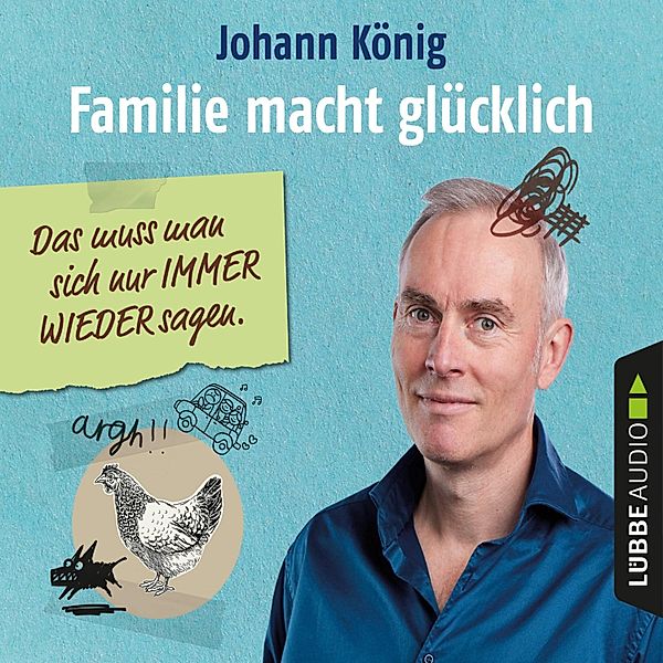 Familie macht glücklich, Johann König