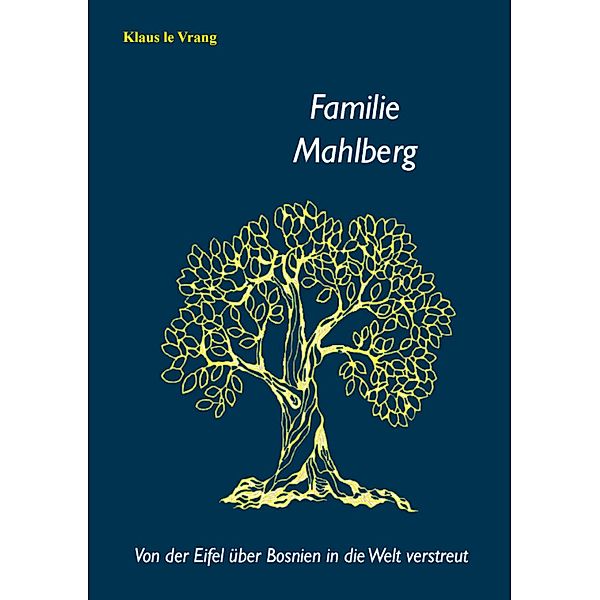 Familie Mahlberg, Klaus Le Vrang