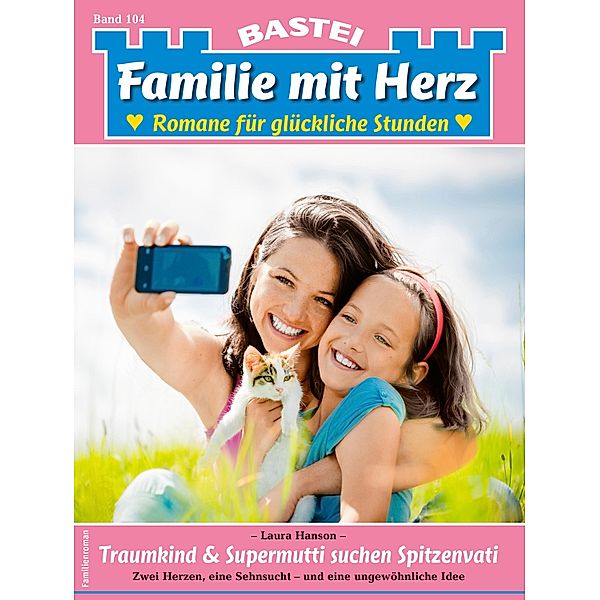 Familie mit Herz 104 / Familie mit Herz Bd.104, Laura Hanson