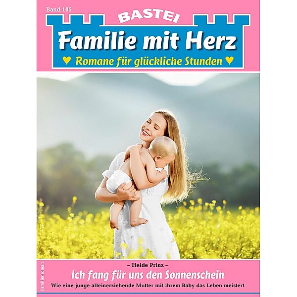 Familie mit Herz 105 / Familie mit Herz Bd.105, Heide Prinz