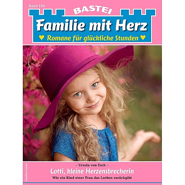 Familie mit Herz 109 / Familie mit Herz Bd.109, Ursula Von Esch