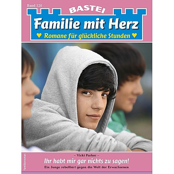 Familie mit Herz 120 / Familie mit Herz Bd.120, Barbara Clemens