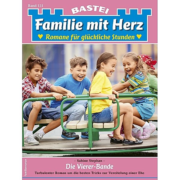 Familie mit Herz 131 / Familie mit Herz Bd.131, Sabine Stephan