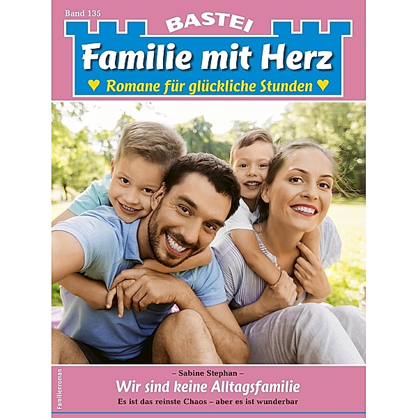 Familie mit Herz 135 / Familie mit Herz Bd.135, Sabine Stephan