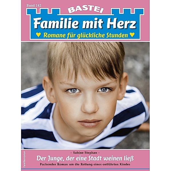 Familie mit Herz 142 / Familie mit Herz Bd.142, Sabine Stephan