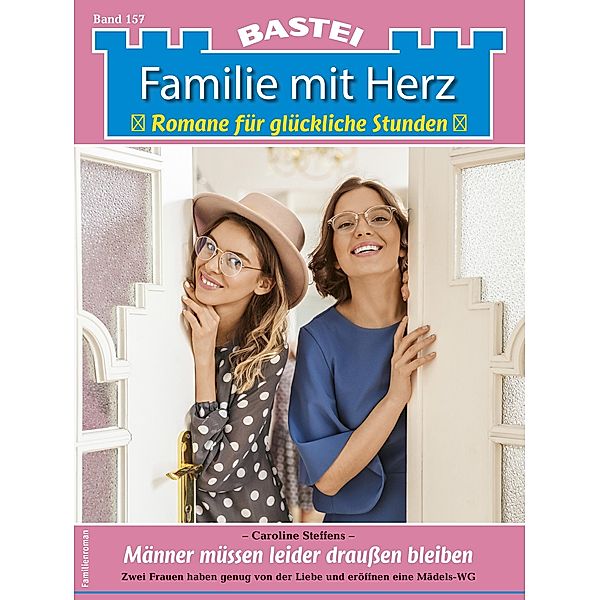 Familie mit Herz 157 / Familie mit Herz Bd.157, Caroline Steffens