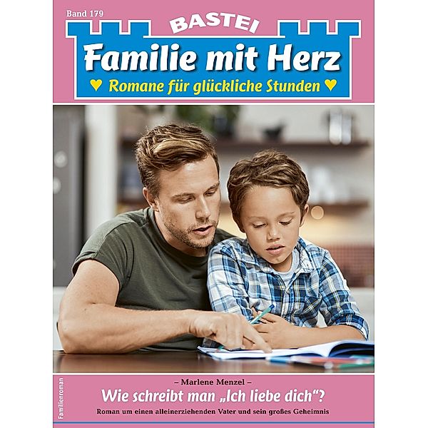 Familie mit Herz 179 / Familie mit Herz Bd.179, Marlene Menzel